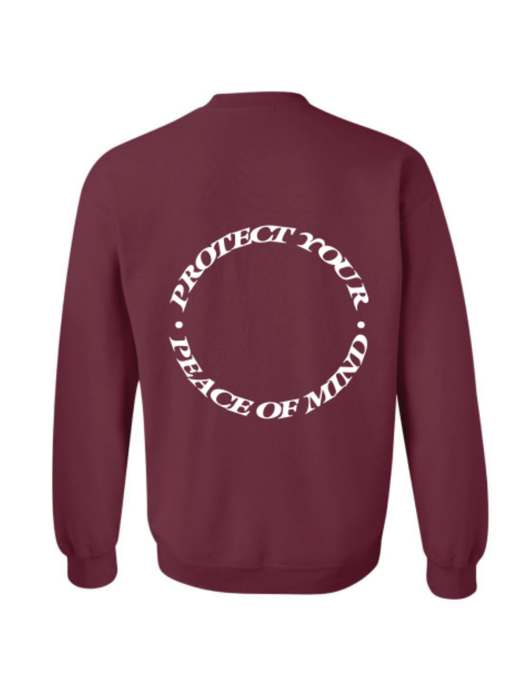 Protect Your Peace Of Mind Crewneck | Maroon
