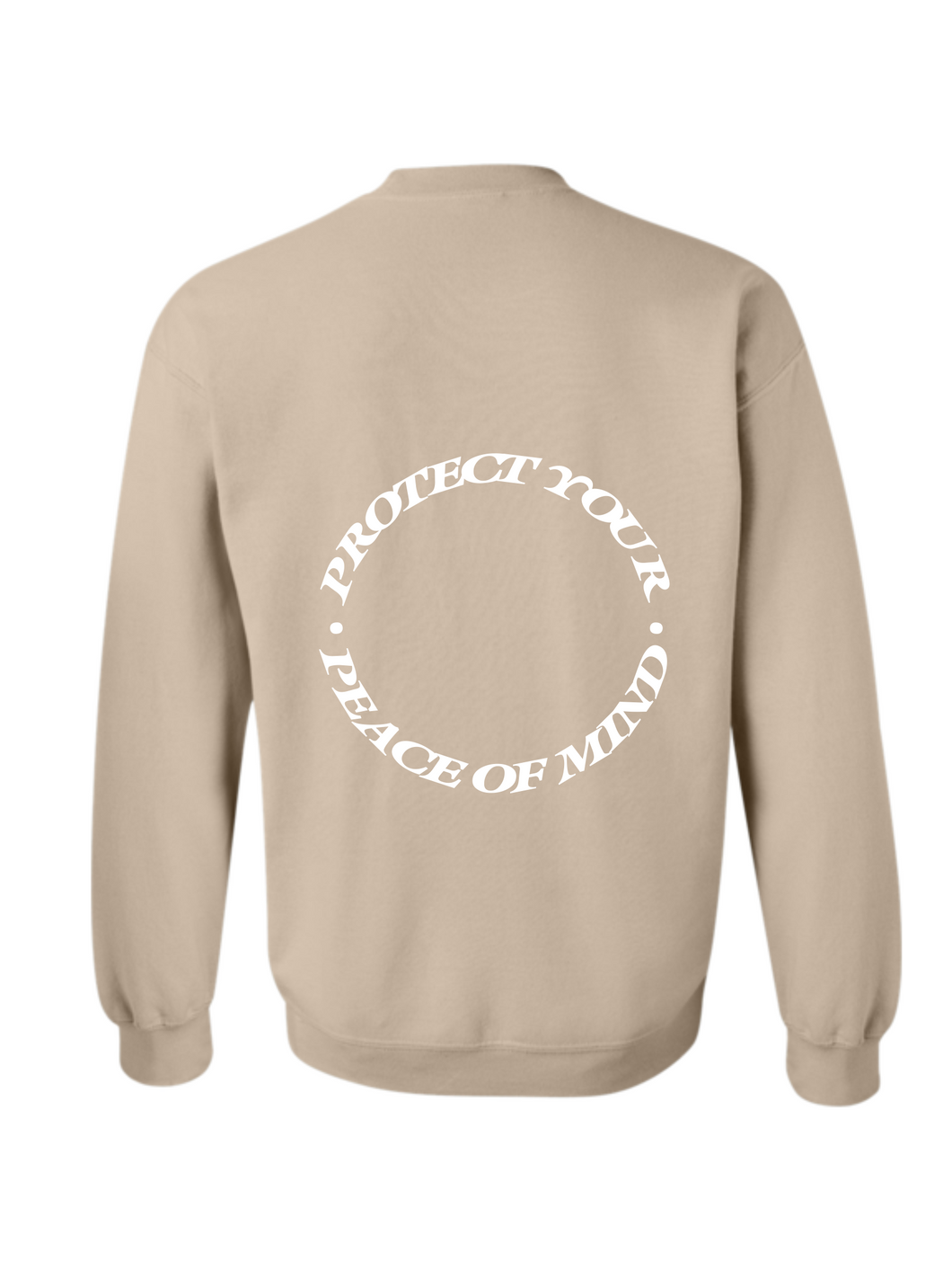 Protect Your Peace Of Mind Crewneck | Sand